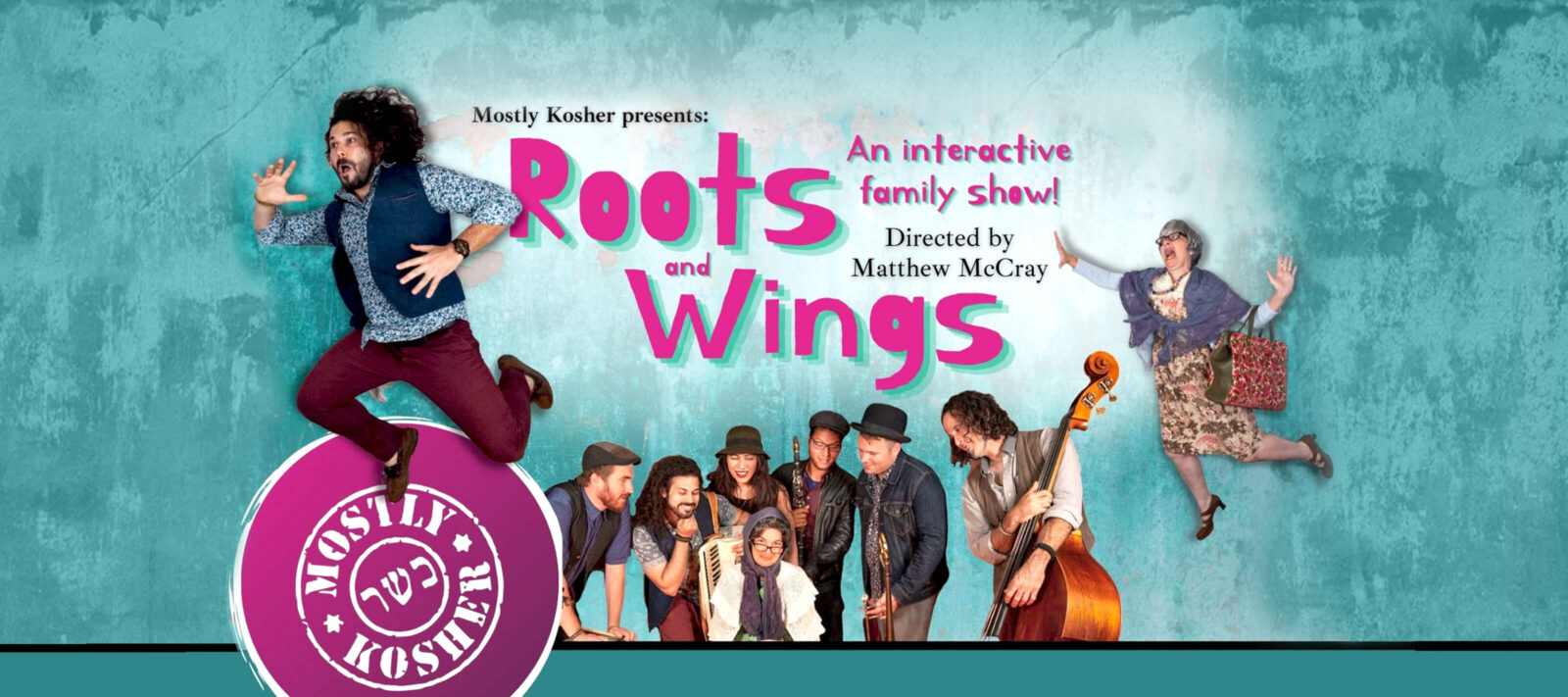 Mostly Kosher presents Roots & Wings - FLi Artists