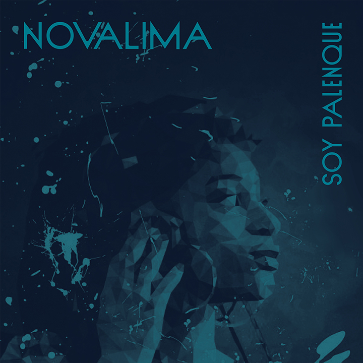 New Novalima single SOY PALENQUE available today on all digital platforms.